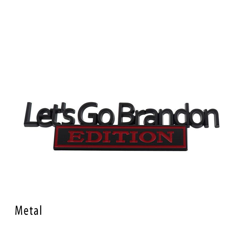 3D Car Styling Let's Go Brandon car Door Fender trunk Rear Bonnet Nameplate Decal Emblem Badge Sticker