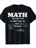 Maglietta Divertente Insegnante di Matematica Il Primo Passo è Ammettere il Problema T-Shirt, Classica De
