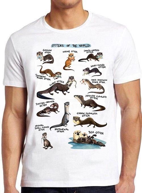 Otters of the World Design Animal Gamer Funny Joke Meme Gift Tee T Shirt M995 XS