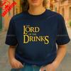Lustiges Lord of The Drinks Bierliebhaber T-Shirt Lässige Mode Locker Harajuku Unisex Streetwear Hip Hop Punk Unisex Kleidung