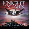 Knight of Stars by Tom Lloyd Paperback Book 9781473224629