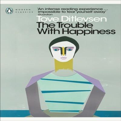 The Trouble with Happiness by Tove Ditlevsen Paperback Book 9780241537381