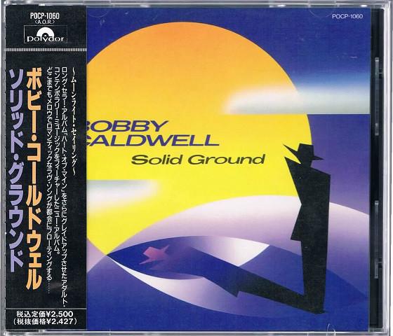 

CD BOBBY CALDWELL - Solid Ground POCP1060 POLYDOR 1991 Japan Pop Used