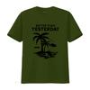 Better Than Yesterday Tropical Palm Trees Beach T Shirt for Summer Vacation Casual  Vintage Washed Streetwear Soft Versatile