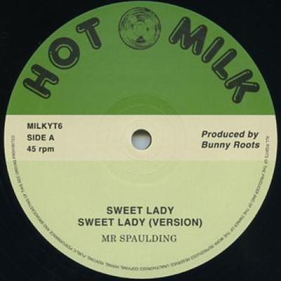 12inch Record MR SPAULDING - Sweet Lady; Version / Vision; Versi MILKYT6 Hot Milk 1983 UK Reggae, Ska & Dub Used