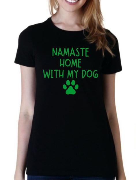 Namaste home with my dog Funny unisex T shirt tee animal lover yoga