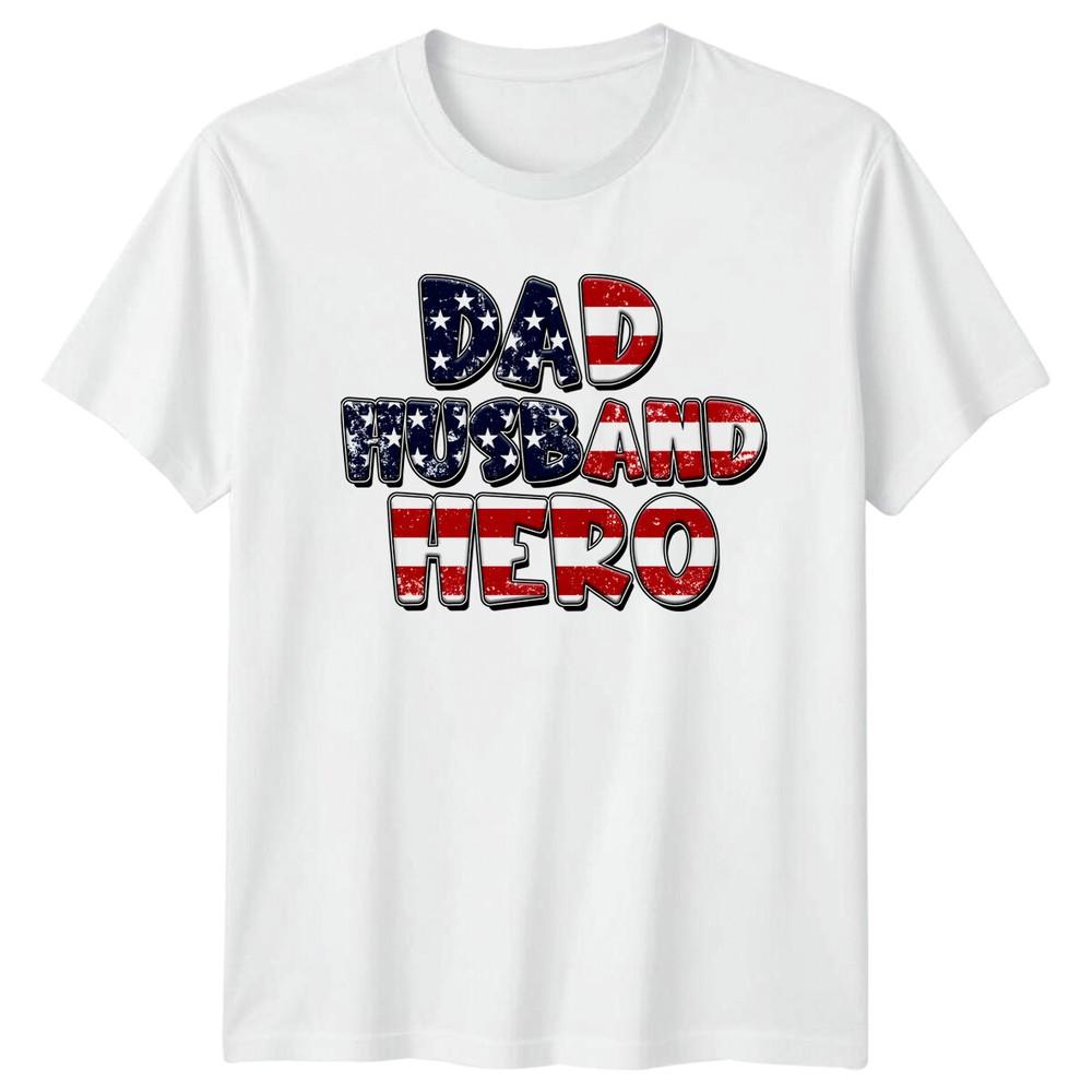 Dad Husband Hero USA Flag Fathers Day Patriotic Unisexs Unisexs TShirt S