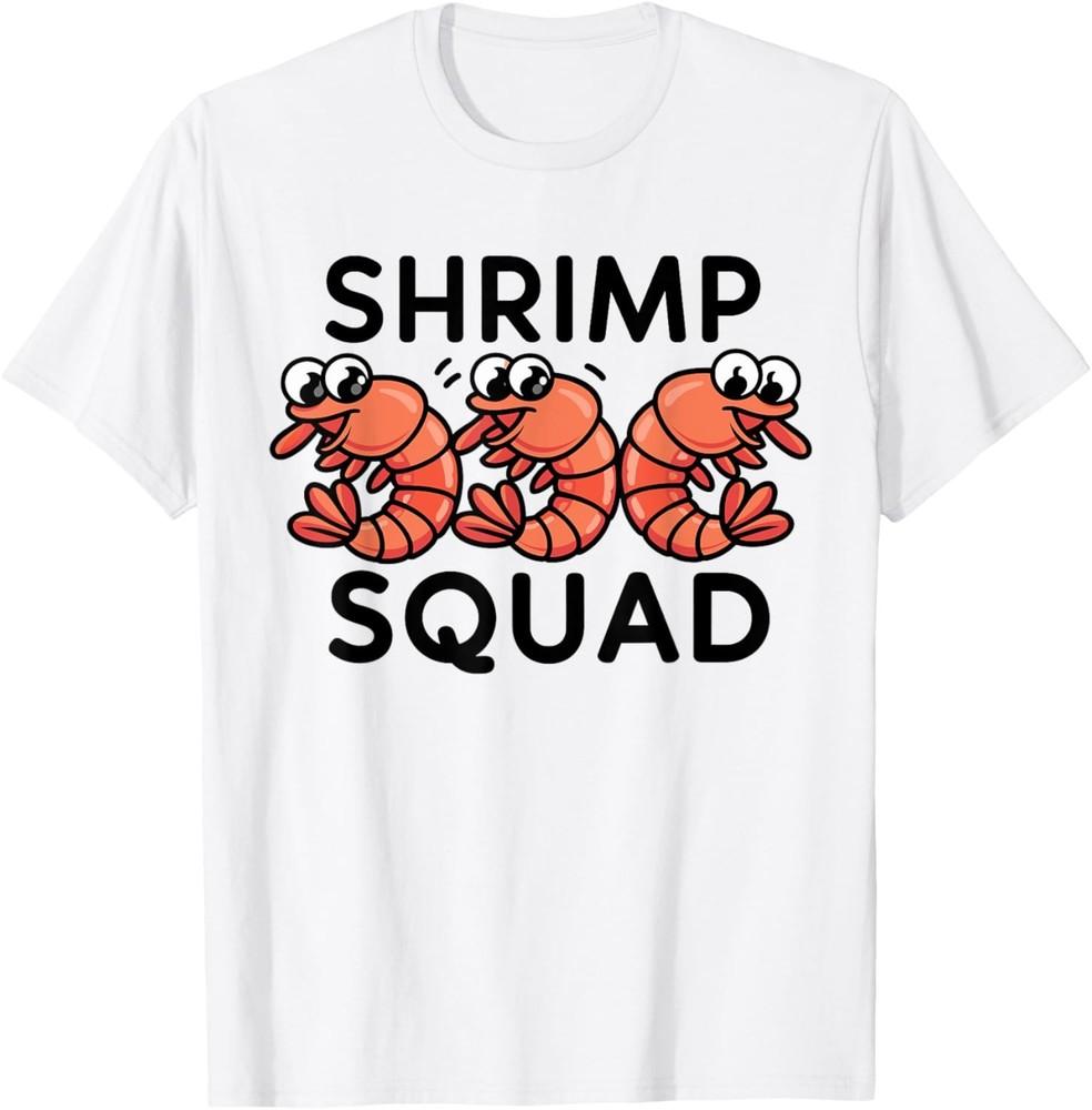 Shrimp Squad TShirt for Shrimp Lover Shirt | Cool Shrimp T-Shirt Unisex T-Shirt M