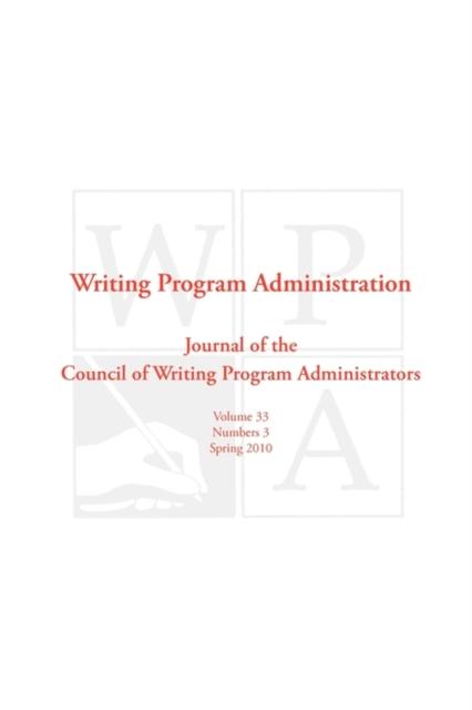 The Wpa : Writing Program Administration 33.3 Book