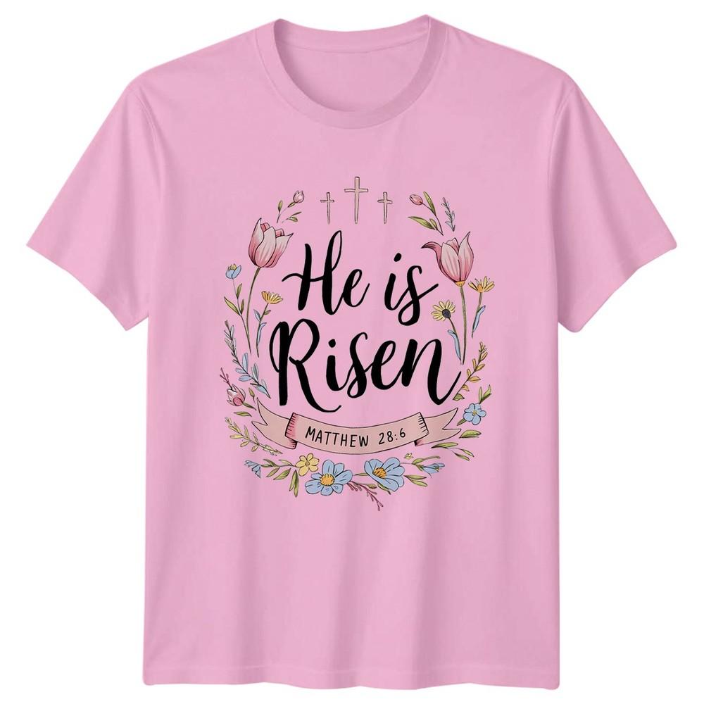 He Is Risen Matthew 28 6 Unisexs TShirt Easter Christian Easter Gift For Her