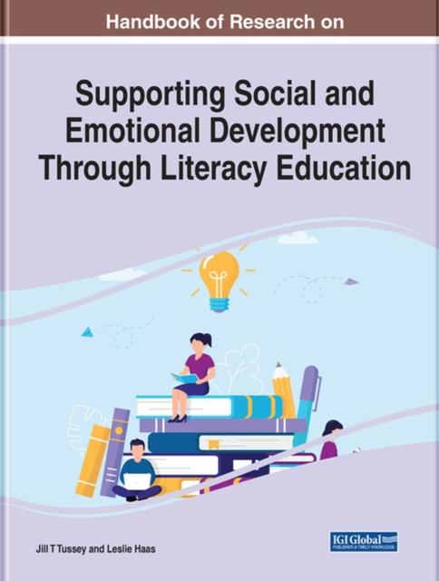 The Handbook of Research On Supporting Social and Emotional Development Through Literacy Education Book
