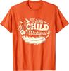 Every Orange Day Child Kindness Matter Anti Bully T-Shirt Unisex T-Shirt