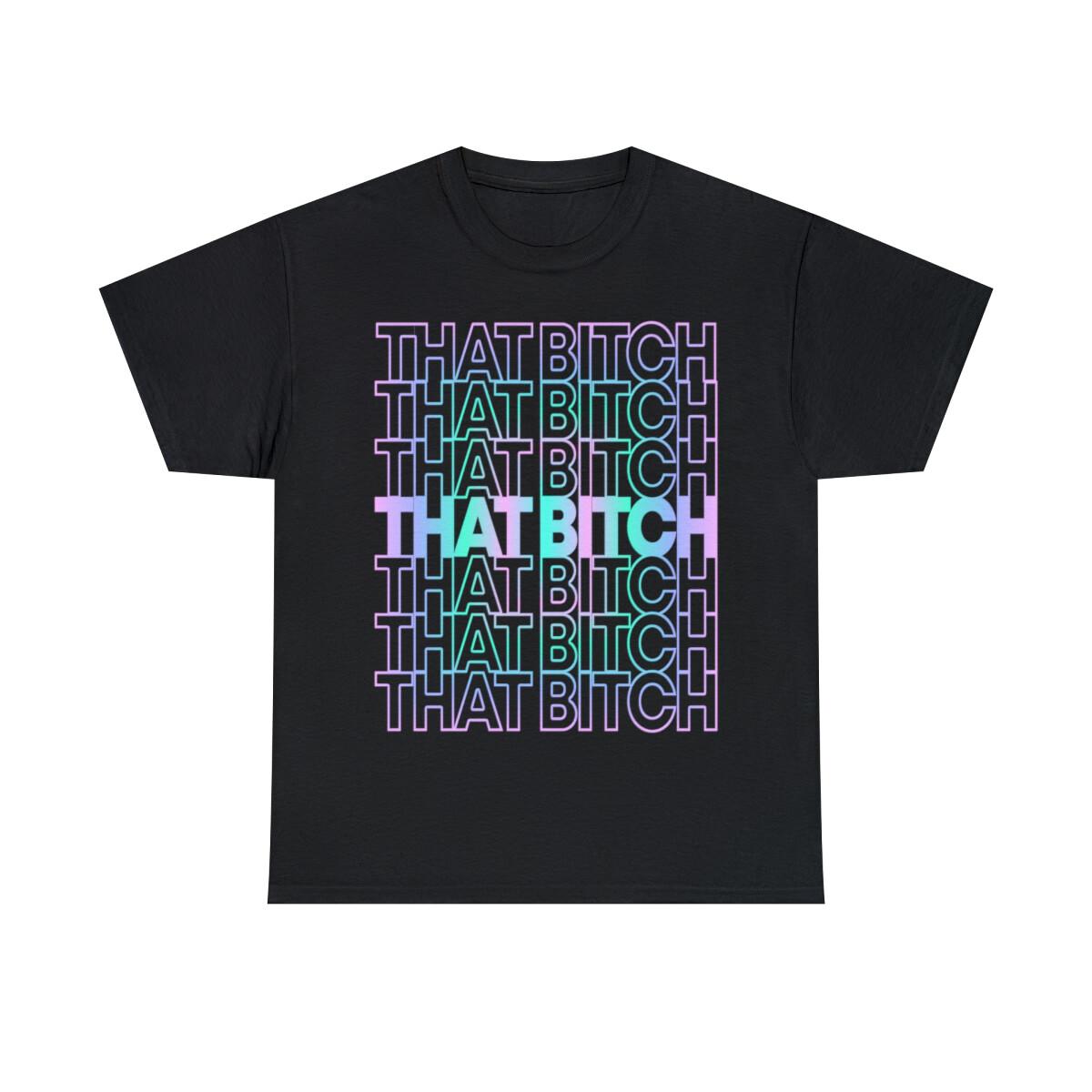 That Bitch Retro Short Sleeve Graphic T-Shirt, Sizes S-5XL XXL