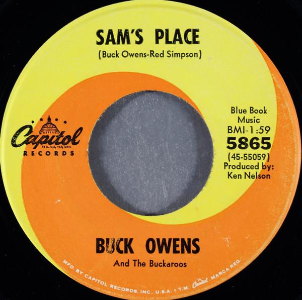 

7inch Record BUCK OWENS & HIS BUCKAROOS - Sam s Place / Don t Ever Tell Me Go 5865 Capitol Records 1967 US Folk Used