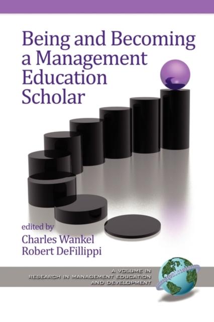 The Being and Becoming a Management Education Scholar Book