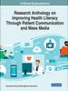 The Research Anthology On Improving Health Literacy Through Patient Communication and Mass Media Book