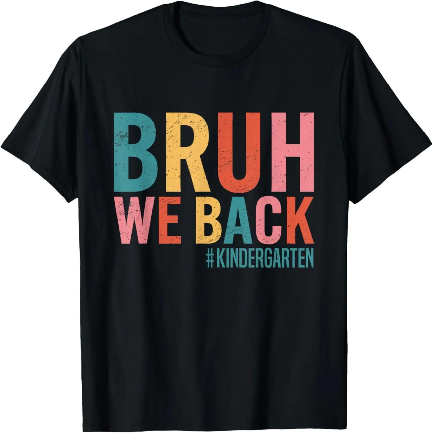 

Bruh We Back Kindergarten Retro Vintage Back To School T-Shirt XXXXXL чорний