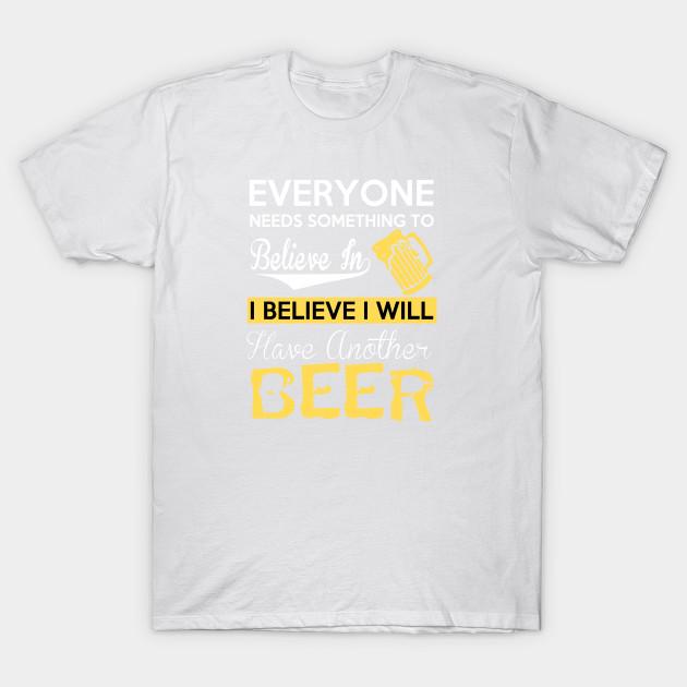 Unisex Fashion TShirt I Believe I Will Have Another Beer Print TShirt Plus Size S-5XL T-Shirt 100%Cotton Tops O Neck Short Sleeve Tees L белый