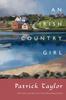 The An Irish Country Girl : A Novel : 4 Book