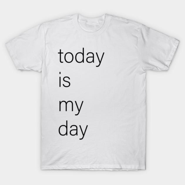

Unisex Fashion TShirt Today Is My Day Print TShirt Plus Size S-5XL T-Shirt 100%Cotton Tops O Neck Short Sleeve Tees 3XL білий
