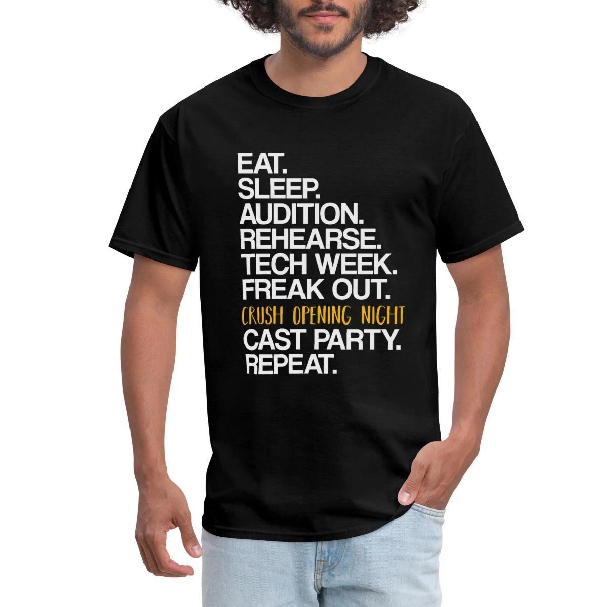 Eat Sleep Audition | Theater Life | Struggles Of An Actor Men s T-Shirt S