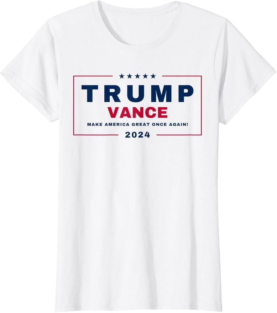 Trump JD Vance VP Make America Great Once Again Ladies  Crewneck T-Shirt Unisex T-Shirt M