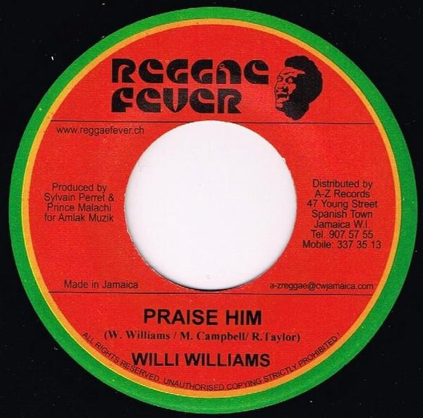7inch Record WILLI WILLIAMS - Praise Him RF015 Reggae Fever 2006 Switzerlan Reggae, Ska & Dub Used