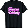 Famous Celebrity Pop Culture Pink Retro Style T Shirt