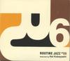 CD VARIOUS - Routine Jazz #06 Selected by Kei Ko KCCD158 KSR 2005 Japan Jazz Used