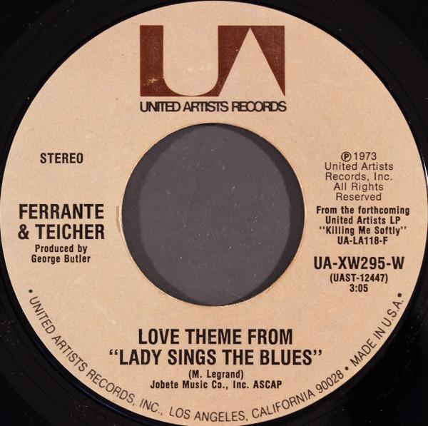 

7inch Record FERRANTE TEICHER Love Theme From Lady Sings The Blu UAXW295W United Artists 1973 US Pop Used