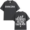 Singer Shakira Las Mujeres Ya No Lloran Graphics Casual Tshrit Fashion Short Sleeve Tshrits Aesthetic 2026 Spring Summer New Top