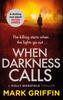 Kniha When Darkness Calls : The Gripping First Thriller In a Nail-biting Crime Series