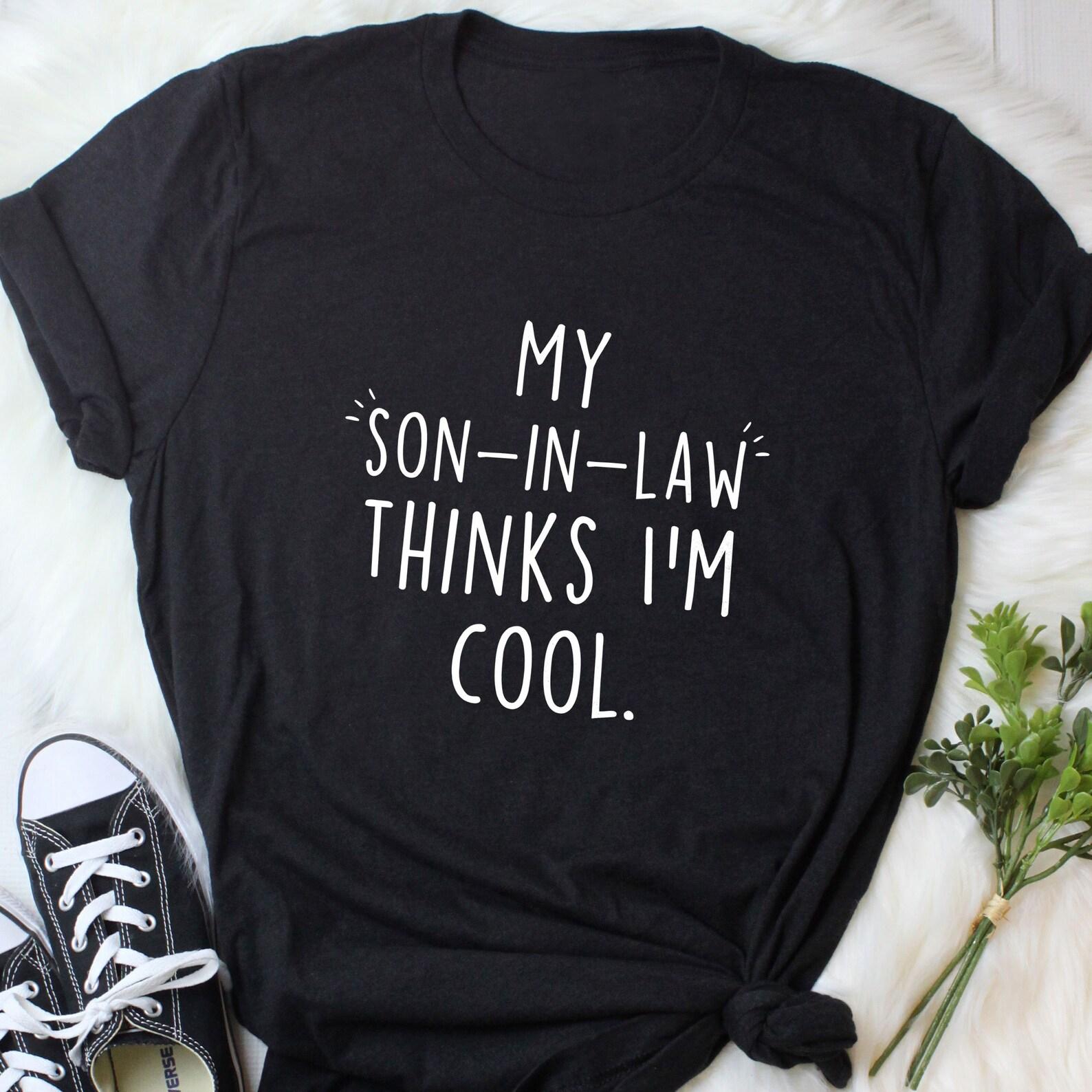 Mother in Law Mother s Day Shirt, , Funny MIL Gift, Favorite Son in Law Gift T-shirt, Father s Day, Best Inlaws Tee, Father in Law, Mom 140