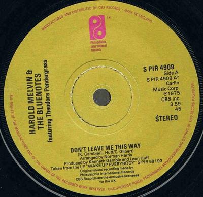 7inch Record HAROLD MELVIN  THE BLUE NOTES TED  Dont Leave Me This Way SPIR4909 Philadelphia In 1977 UK SoulFunk Used