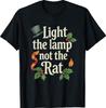 Light The Lamp Not The Rat Funny Christmas Matching Family T-Shirt
