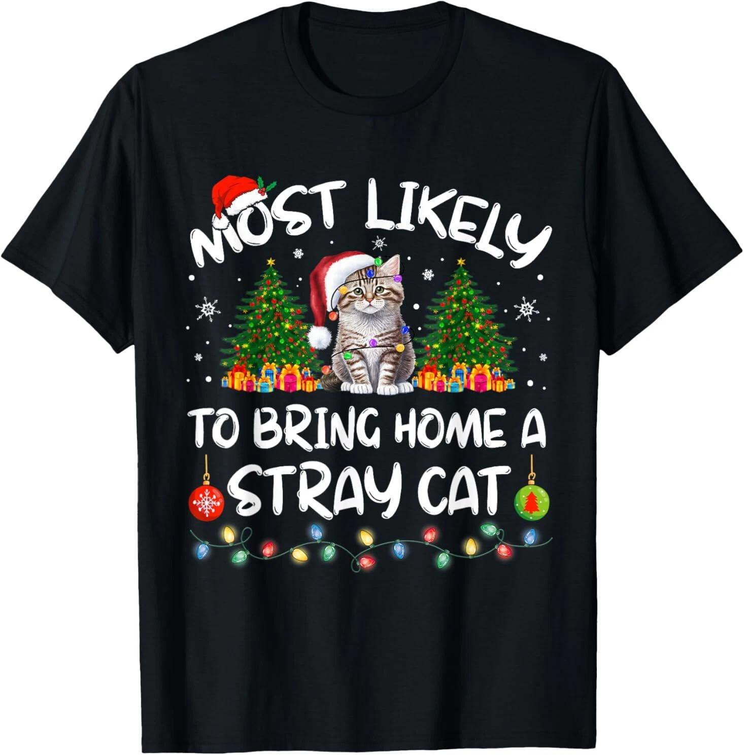 Most Likely To Bring Home A Stray Cat Matching Christmas T-Shirt XL