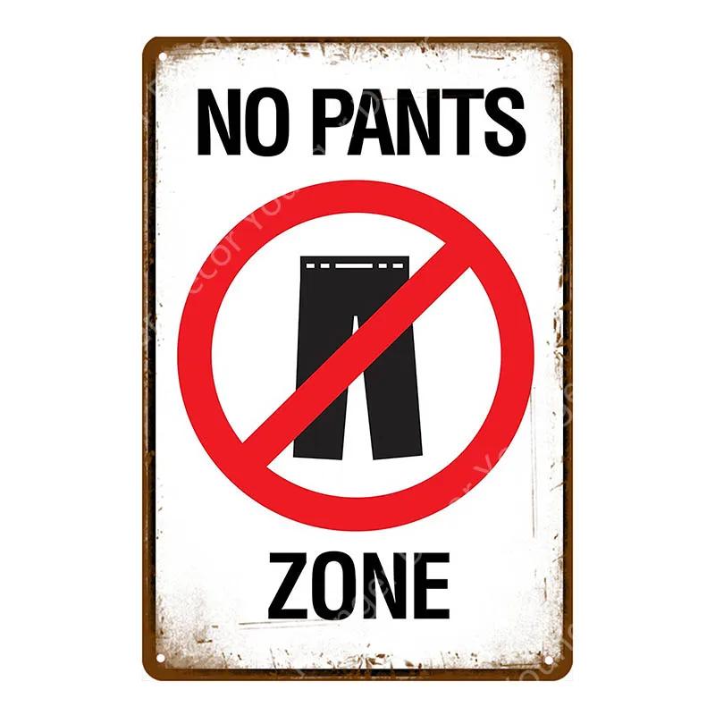 No Pants Zone Wall Decor Warning Danger No Trespassing Gun Metal Signs Achtung Minen Vintage Poster Art Plaque YJ160