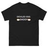 Retro Dinner You Know Why I'm Here Deviled Egg Daddy T-Shirt
