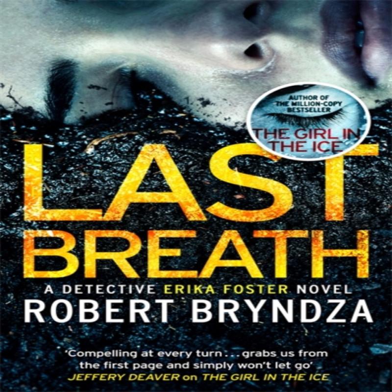Last Breath by Robert Bryndza Paperback Book 9780751571318