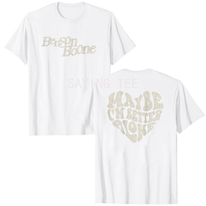 Vielleicht bin ich allein besser Benson Boone Allein T-Shirt Humor Lustig Musik T-Shirt Tops Streetwear Grafik Outfits Rap Rop Rock Outfit Geschenk