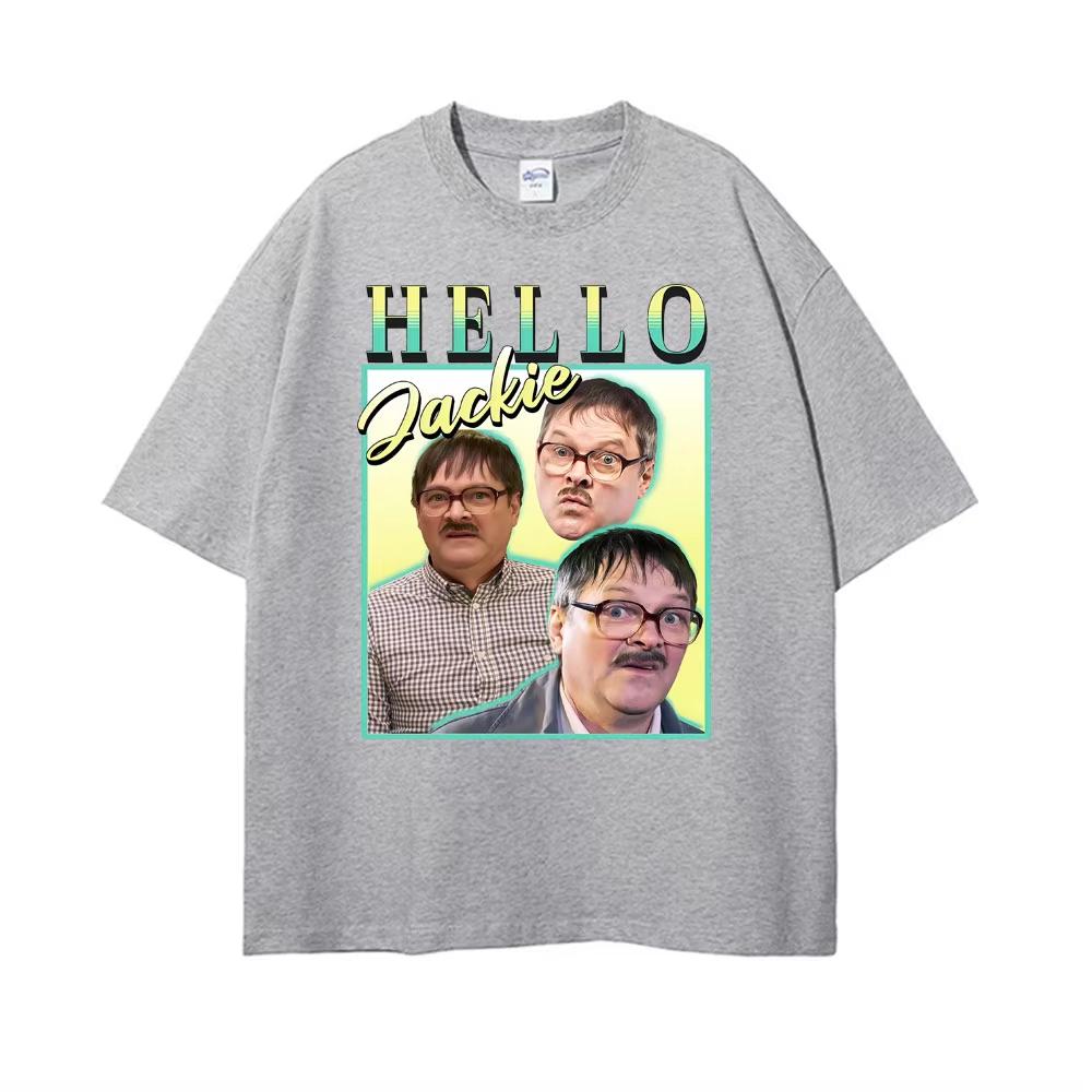 2026 Hello Jackie Jim Friday Night Dinner Homage Funny Meme Tshirt Men Women Vintage  T Shirts Man Hot Sale Pure Cotton