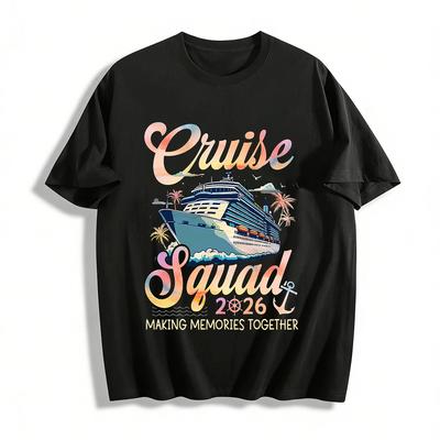 2026 Cruise Squad Making Memories Together Graphic Casual Tee Pure Cotton T-shirt