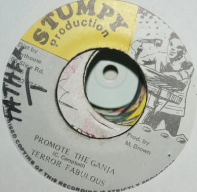 Disque 7 pouces TERROR FABULOUS - Promote The Ganja NONE Stumpy Producti Jamaïque Reggae, Ska & Dub Occasion