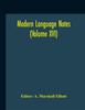 The Modern Language Notes Volume Xvi by Editor - Hardback Book