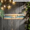 2D Flat, 1pc, Rustic Barefoot in The Sand Aluminium Decorative Sign with A Beach Theme for Wall Decoration, 15.7×3.94inch. Ideal for A Bedroom