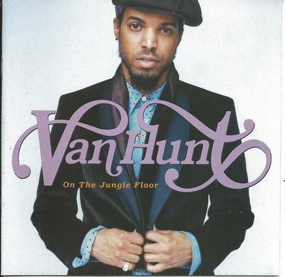CD VAN HUNT - On the Jungle Floor CDP724347485121 Capitol Records 2006 US Soul/Funk Begagnad