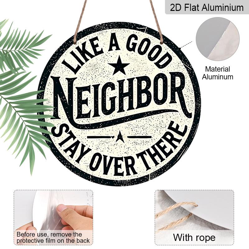 2D Flat, 1pc Stay Safe Aluminum Metal Sign, Positive Message Round Aluminum Sign, Home Theme - Good Neighbor Rustic Metal Wall Art, Wall Decor Signs