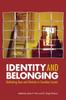 The Identity and Belonging : Rethinking Race and Ethnicity In Canadian Society Book