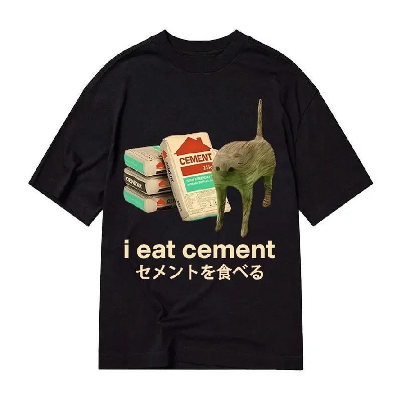 

I Eat Cement Printed Cotton T-shirt Summer Men s and Women s New Clothing Fashion Casual High Quality Y2K T-shirt Street Wear S