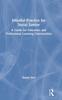 Raamat Mindful Practice for Social Justice : A Guide for Educators and Professional Learning Communities